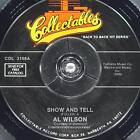 AL WILSON Show And Tell / The Snake COLLECTABLES COL 3168 NM 45rpm