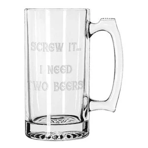 Screw It... I Need Two Beers! Giant Novelty Beer Mug 28 Ounces Personalized New - Picture 1 of 2