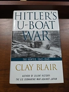 Hitler's U-Boat War : The Hunted 1942 - 1945 Volume II 1st Edition - HC/DJ - Picture 1 of 13