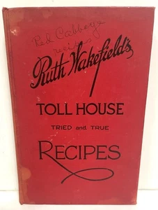 Ruth Wakefields Toll House Tried and True Recipes Cookbook 20th Ed 1940 - Picture 1 of 9
