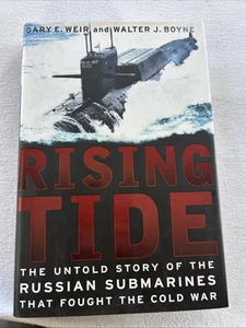 Rising Tide by Gary E Weir Untold Story of Russian Submarines in Cold War T1 - Picture 1 of 11