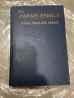 The Adams Family by James Truslow Adams 1930 Hardcover First Edition Signed
