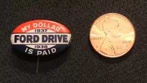1937/38 FORD DRIVE (MY DOLLAR IS PAID) PIN - Picture 1 of 2