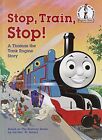 Stop, Train, Stop! a Thomas the Tank Engine Story (Thomas & Friends) (Beginn...