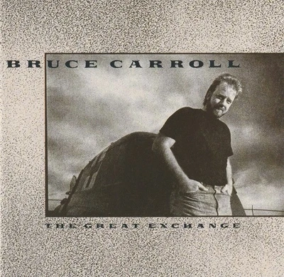 Bruce Carroll – The Great Exchange CD - Image 1 of 2