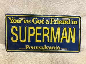 You’ve Got A Friend In Pennsylvania Booster License Plate ~ SUPERMAN - Picture 1 of 2