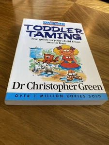 Toddler Taming: Guide to your Child from 1 to 4, Dr Christopher Green - Picture 1 of 3
