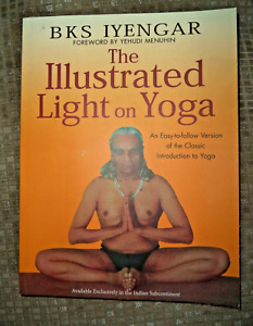 BKS IYENGAR The Illustrated Light on Yoga ** NEW**