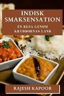 Indisk Smaksensation: En Resa Genom Kryddornas Land By Rajesh Kapoor Paperback B