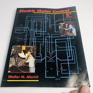 Electric Motor Control by Walter N. Alerich Learn motor control with this book! - Picture 1 of 15