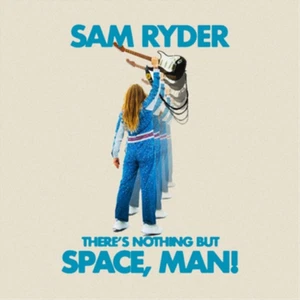 Sam Ryder There's Nothing But Space, Man! (Vinyl) 12" Album Coloured Vinyl - Picture 1 of 1