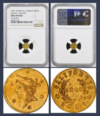 GOLD! 1861 1/4 CALIFORNIA GOLD TOKEN INDIAN, WREATH / NGC UNC DETAILS - Image 1 of 4