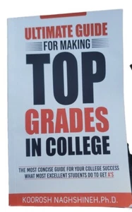 Ultimate Guide for Making Top Grades in College : The Most Concise Guide for... - Foto 1 di 3