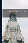 Mary R Berardi Saint Tarcisius (Paperback)