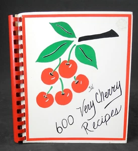 Six Hundred Very Cherry Recipes - Elk Rapids MI Rotary - Imagen 1 de 3