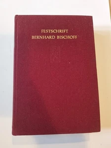 Festschrift - Bernhard Bischoff German Hardback Book - Imagen 1 de 11