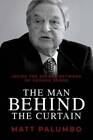 Man Behind the Curtain: Inside the Secret Network of George Soros - GOOD