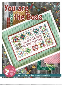 You Are the Boss Lori Holt Bee in my Bonnet Cross Stitch Chart - Picture 1 of 1