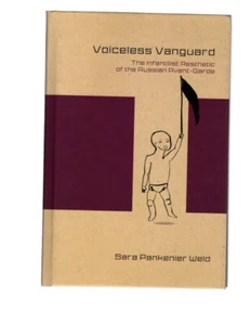 Voiceless Vanguard: The Infantilist Aesthetic of the Russian Avant-Garde (Stud.. - Imagen 1 de 1