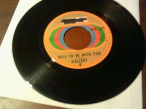 GALLERY NICE TO BE WITH YOU / GINGER HAIRED MAN 45 RPM RECORD - Picture 1 of 2
