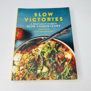 Slow Victories : A Food Lover's Guide to Slow Cooker Glory by Katrina Meynink - Picture 1 of 12