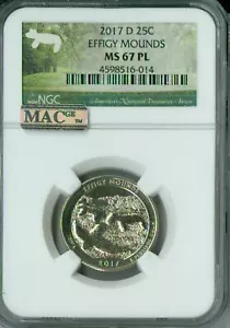 2017 D EFFIGY MOUNDS QUARTER NGC MS67 PL PQ 2ND FINEST MAC SPOTLESS * - Picture 1 of 4