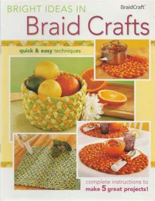 NEW BAYVIEW BRIGHT IDEAS IN BRAID CRAFTS 5 GREAT PROJECTS - Image 1 of 2