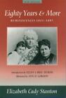Eighty Years And More: Reminiscences 1815-1897 (Women's Studies)