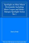 Spotlight on Mini Minor Downunder Including Mini-Cooper and Moke