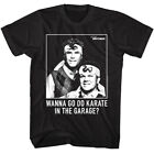 Step Brothers Wanna Go Do Karate in the Garage Men's T Shirt