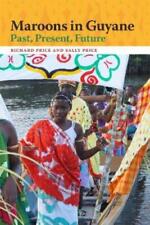 Sally Price Richard Price Maroons in Guyane (Taschenbuch)