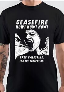 NWT Ceasefire Now Now Now Free Palestine And The Occupation Unisex T-Shirt 