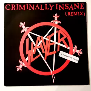 45 RPM 7'' SLAYER CRIMINALLY INSANE(REMIX) - Bild 1 von 2
