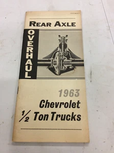 Vintage GM Chevy Literature Rear Axle Overhaul 1963 Chevy ½ Ton Trucks - Picture 1 of 3