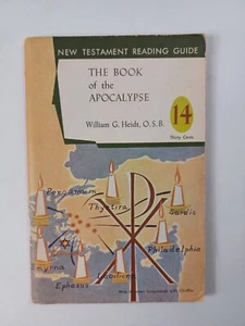 The Book of the Apocalypse : New Testament Reading Guide No. 14 William G. Heidt - Picture 1 of 12