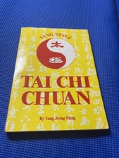 TAI CHI CHUAN YANG STYLE BY YANG JWING MING BOOK 1982