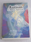 Autism : A Holistic Approach Paperback Marga Hogenboom & Bob Woodward VG