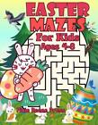 Easter Mazes for Kids Ages 4-8: 80 mazes with 3 difficulty levels Great Easter B