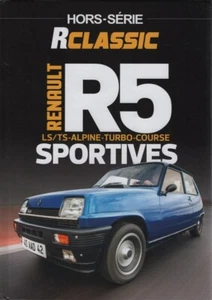 RCLASSIC HS4 RENAULT R5 SPORTIVES : RENAULT 5 LS COUPE R5 TS MONTE CARLO TURBO - Imagen 1 de 2
