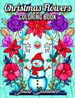 Christmas Flowers: An Adult Coloring Book with Cute Holiday Designs and Relaxin