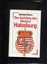 Der Aufstieg des Hauses Habsburg Herm, Gerhard: 223621