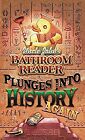 Uncle Johns Bathroom Reader Plunges into History Again, Bathroom Readers Hysteri