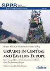 Ukraine in Central and Eastern Europe: Kyiv's Foreign Affairs and the Internatio