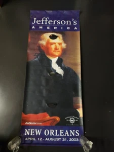 Striscione Jefferson's America Napoleon's France New Orleans Museum of Art 2003 - Foto 1 di 4