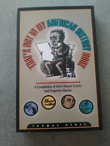 That's Not in My American History Book (Thomas Ayres 2000) - Picture 1 of 6