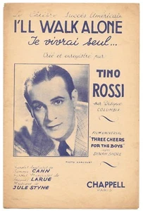 I' LL WALK ALONE Je vivrai seul.par TINO ROSSI du film THREE CHEERS FOR THE BOYS - Imagen 1 de 2