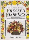 The Complete Book of Pressed Flowers by Black, Penny Paperback Book The Cheap