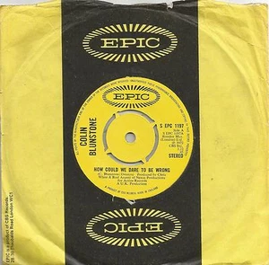 Colin Blunstone - How Could We Dare To Be Wrong original Epic single - Picture 1 of 1