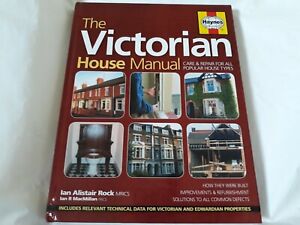 The Victorian House Manual, Ian Rock Haynes Hardback   *