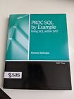 Proc SQL by Example: Using SQL Within SAS -  Schreier, Howa paperback